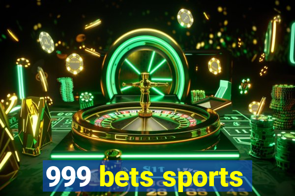 999 bets sports